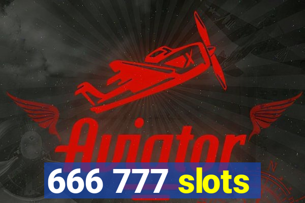 666 777 slots